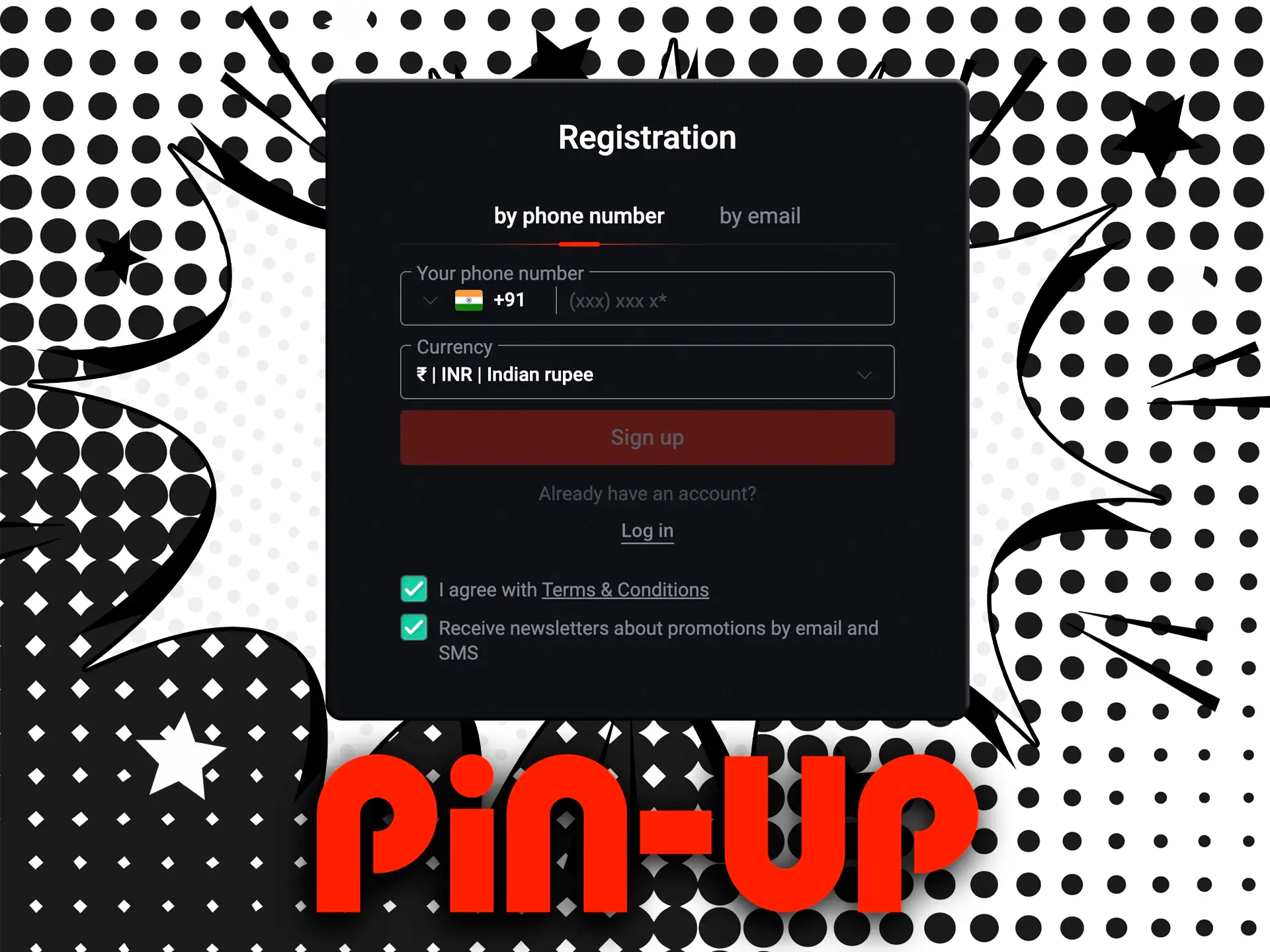 You can register in Pin Up with the help of your phone number or email.